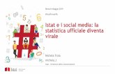 Istat e i social media: la statistica ufficiale diventa viraleforges.forumpa.it/assets/Speeches/27775/troia_michela_ws_122.pdf · Per dialogare e fornire ascolto e supporto Creare