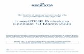 Gruppo Assicurativo Arca€¦ · Fascicolo informativo “InvestiTIME Emissione Speciale 13 Marzo 2006” - Pagina 1 di 29 aggiornato alla data del 13/03/2006 Gruppo Assicurativo