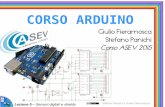 CORSO ARDUINO - GLG Programs · Arduino, con cui è possibile sia leggere informazioni su ... Presentazione realizzata con software open source (LibreOffice Impress, Gimp, Arduino,