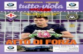 ATTO DI FORZA Udinese 201_0… · GLI EX DI FIORENTINA-UDINESE LE FIGURINE “RACCONTANO” GLI EX STORICI DELLA GARA FELIPE DIAS DA SILVA DAL BELO (UDINESE) alla Fiorentina dal gen.