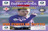 PIÙ FORTI DI TUTTO Inter... · 2016-02-11 · GLI EX STORICI DELLA GARA GIULIANO SARTI Fiorentina 1954-63 Inter 1963-68 CLAUDIO MERLO Fiorentina 1965-75 ... Udinese-Bologna FIORENTINA-INTERNAZIONALE