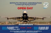 ISTITUTO TECNICO AERONAUTICO “Lindbergh Flying School ... · Mercoledì 14 dicembre 2016 OPEN DAY #volanelfuturo ISTITUTO TECNICO AERONAUTICO “Lindbergh Flying School” paritario