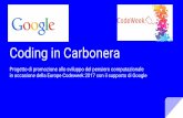 Coding in Carbonera · in occasione della Europe Codeweek 2017 con il supporto di Google. Il coding è per tutti, come la scuola! Ci siamo anche noi sulla mappa europea. Perchè occuparsi