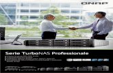 Serie TurboNAS Professionale · 2011-12-28 · Il mondo è sempre più interconnesso, digitalizzato, intelligente e produce sempre più informazioni; pertanto, è necessario eliminare