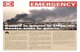 Contro la guerra in Libia Contro tutte le guerre … · L’ospedale bersaglio . n° 58 marzo 2011 3 LIBIA L’intervento di Emergency a Misurata per assistere le vittime della guerra