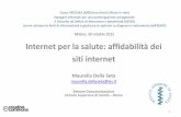 Milano, 30 ottobre 2015 Internet per la salute: affidabilità dei siti ...old.iss.it/binary/sdoc/cont/Lezione_Della_Seta_Corso_Medusa_Milan… · Milano, 30 ottobre 2015 Internet