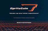 WHITEPAPER - SpritzCoin...7.4 La nostra tecnologia: implementazione 43 7.4.1 Nightlife 2.0 43 7.4.2 Nightlife 3.0 45 8 Marketing 47 8.1 Strategia di ingresso 50 9 Roadmap 51 10 Il