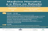 Medicina Narrativa e a Ética na Relação · 2018-02-08 · Medicina Narrativa e a Ética na Relação Seminário organizado no âmbito do Doutoramento em Bioética e da celebração