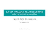 LA VIA ITALIANA ALL’INCLUSIONE · Italo Fiorin LUMSA Roma Qualche segnale nella direzione giusta • Doc. ‘La via italiana per l’integrazione interculturale e l’integrazione