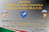 Sezione ANPd'I di Valle Camonica Ernesto Richini M.A.V.M....•Presentazione Paracadutisti 2014 ... di stanza presso l’aeroporto di Furbara a Cerveteri (Roma) ... Visita medica Medicina