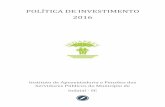 POLÍTICA DE INVESTIMENTO 2016 - Amazon S3s3-sa-east-1.amazonaws.com/wordpress-direta/wp-content/... · 2018-09-19 · Resoluções CMN 3.922/2010 e CMN Nº 4.392/2014, e na Portaria