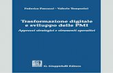 Trasforamzione digitale e sviluppo delle PMI · 2018-09-13 · 1.4. Il ruolo del Web nelle strategie di marketing delle PMI marchigiane: i risultati di un’indagine empirica 17 1.4.1.
