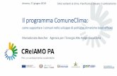 Il programma ComuneClima · Il programma ComuneClima: come supportare i comuni nello sviluppo di politiche climatiche locali efficaci Mariadonata Bancher Agenzia per l´Energia Alto