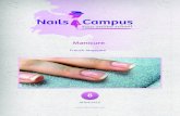 Manicure - Nails Campus · La French Manicure classica prevede l’utilizzo di uno smalto colorato per unghie, generalmente bianco gesso: oggi le possibilità di dare libero sfogo