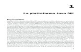 La piattaforma Java ME - Hoepli ... La piattaforma Java ME Introduzione Java Micro Edition (di seguito