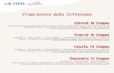 Programma della Settimana - Corsini.Events · Programma della Settimana Giovedì 18 Giugno Grand Opening dei cancelli di Villa Corsini a Mezzomonte con il ristorante di #eStateinVilla,