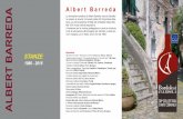 A l b e r t B a r r e d a ALBERT BARREDA · ALBERT BARREDA STANZE 1986 - 2016 A l b e r t B a r r e d a La formazione artistica di Albert Barreda inizia a Barcello-na presso la scuola