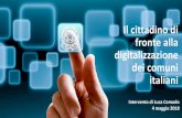 Il cittadino di fronte alla digitalizzazione dei comuni ...criet.unimib.it/wp-content/uploads/2018/04/Presentazione-Dott.-Com… · La partecipazione alle elezioni amministrative