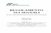REGOLAMENTO SUI SEGNALI - FS Italianesite.rfi.it/quadroriferimento/files/RS 2018-01-30.pdfREGOLAMENTO SUI SEGNALI in uso sull’infrastruttura ferroviaria nazionale Edizione 1947 Ristampa