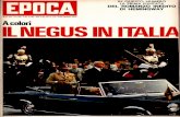 1970-1051-estratto-Negus · NEGUS IN ITALIA soprattutto un uomo intelligen- re. Intelligence, coraggioso e ci- vile. Un uomo forte. Sono quali- tà che molti non gli perdonano. L'e-