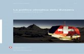La politica climatica della Svizzera - Federal Council...L’Accordo di Parigi sul clima: lo strumento di orientamento 6 per un clima stabile Il portafoglio della politica climatica