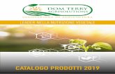 CATALOGO PRODOTTI 2019 - DomTerry Agrisolutions · 2019-05-20 · scela con agrofarmaci e/o fertilizzanti. PERCHÉ SCEGLIERE DOUBLE TOP? DOUBLE TOP è particolarmente consigliato