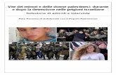 Vite dei minori e delle donne palestinesi: durante e dopo ... · PDF file STATISTICHE SUI PRIGIONIERI POLITICI PALESTINESI . Secondo l’associazione palestinese per I diritti umani