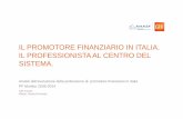 IL PROMOTORE FINANZIARIO IN ITALIA. IL PROFESSIONISTA AL ...download.repubblica.it/pdf/2015/economia/eurisko.pdf · SISTEMA. Analisi dell’evoluzione della professione di promotore