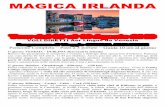 MAGICA IRLANDA - Zucchi Tours · MAGICA IRLANDA Tour dal 09 al 16 Agosto 2018 VOLI DIRETTI Aer Lingus da Venezia Programma di Viaggio SPECIAL INCLUSIVE Pensione Completa – Pasti