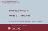 Introduzione al C Unità 5 Funzionisalza/FI-C/5-C-17-18.pdfmodalità, da tutti i moderni linguaggi di programmazione attuali (Java, C#, C++, C, Pascal, Fortran, Lisp, ecc.) Unità