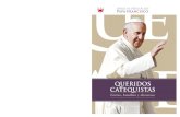 JORGE M. BERGOGLIO Papa Francisco - Catequistas.pecatequistas.pe/wp-content/uploads/2018/12/Queridos... · 2019-01-07 · Los mensajes de Bergoglio estaban dirigidos inicialmente