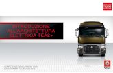 Introduzione all'architettura TEA2+ - Renault Trucksitpanel.renault-trucks.com/Formazione/PDF_M5107/... · 2013-11-29 · TEA2+ Architettura TEA2+ 1. Per soddisfare l'esigenza di