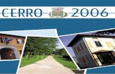 CERRO 2006 - Homepage - Comune di Cerro al Lambro€¦ · torna puntuale il calendario dell’anno nuovo, tradizionale regalo dell’Amministrazione alla cittadinanza. Dodici foto