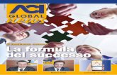 La formula del successo - ACI Global Servizi · 2018-07-11 · del successo n. 4 - luglio 2018 Il business cresce Vito Galtieri Massimo Rondini La tecnologia che avanza. Editoriale