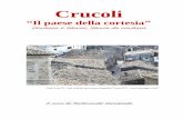 Crucoli - voltoweb.it€¦ · Torretta, sulla statale 106, a soli 5 Km. di distanza dal centro storico, si affaccia sulle limpide acque del mar Jonio, con una spiaggia di circa 7
