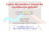 Luca Chiari - ASPO Italia · • Gli scenari di emissione SRES sono basati su dettagliati modelli, in cui differenti possibili evoluzioni della demografia, tecnologia ed economia