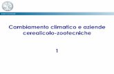 Cambiamento climatico e aziende cerealicolo-zootecniche 1 colturali/S1... · 2020-04-29 · • Scenari futuri forniti da IPCC (AR4-SRES) • Modelli di circolazione generale (GCM)