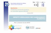 Delegazione Sicilia Sanitaria Ambientale Associazione ... · PREVISIONI GLI SCENARI IPCC AR5è basato su un nuovo set di scenari che sostituiscono SpecialReport on EmissionsScenarios
