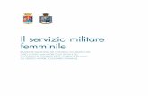 Il servizio militare femminile · 2012-10-23 · 6 Il servizio femminile 6 Finanza nell’azione di indirizzo, coordinamento e valutazione dell’in-serimento e dell’integrazione