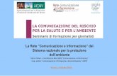 La Rete “Comunicazione e informazione” del Sistema ... · Verona, 3 otobre 2018 La Rete “Comunicazione e informazione” del Sistema nazionale per la protezione dell’ambiente