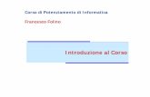 Corso di Potenziamento di Informatica Francesco Folinostaff.icar.cnr.it/ffolino/teaching/2009/Potenziamento/Lezioni/Lezione… · Programmi che vengono eseguiti dal sistema: • Software
