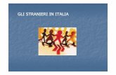 GLI STRANIERI IN ITALIA Corsi/20120421... · -Nel rapporto tra il medico italiano e lo straniero troviamo un problema in più, che si va ad aggiungere a tutto il resto,è cioè quello