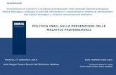 POLITICA INAIL SULLA PREVENZIONE DELLE MALATTIE PROFESSIONALI - Sicurezza …sicurezzainpratica.eu/wp-content/uploads/2018/07/Dott... · 2019-03-13 · Il Mondo INAIL: “la persona