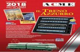 IL T RENO AZZURRO - KML GmbH · 2018-10-18 · ACME S.r.l. - Viale Lombardia, 27 - 20131 Milano - Italy This is a supplement to the 2018 general catalogue. ACME models are available