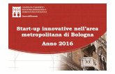 Start-up innovative nell’area metropolitana di Bologna ...€¦ · innovative bolognesi a livello regionale, che sfiora, comunque, il 25%. Start-up innovative nell’area metropolitana