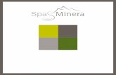 SPA MINERA | 2Spa Minera – in superficie e sotto terra – una simbiosi delle risorse più preziose della natura. Una Spa di impronta regio-nale che concilia efficacemente la natura