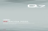 Audi Q7 Libretto AllService web · 2020-07-21 · Ricambi Originali Audi e Accessori Originali Audi a prezzi vantaggiosi. Audi Service All-Service 2020 ... 3.0 TDI e-tron 258 CV CUEA