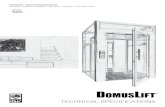 DomusLift Technical Specifications...sé max sss ssss ssss sssss ssss ssss ssss ésssss 2P 2P/1 2P/2 2P/3 2P/4 2P/5 2P/6 2P/7 2P/8 CW 8001000 1100 CD 80010001300 1200 1400 SW 11601360
