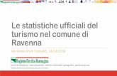 Le statistiche ufficiali del turismo nel comune di Ravenna · Le statistiche ufficiali del turismo nel comune di Ravenna –Open Turismo, 24/10/2018 COMUNE DI RAVENNA Arrivi: 501.394