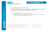 Emergenza COVID-19 Linee Guida per la ripresa del …...2020/05/18  · principi del Safety Management Systems (SMS), debba salvaguardare le condizioni operative sostenibili e la praticabilità